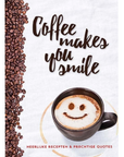 Coffee makes you smile