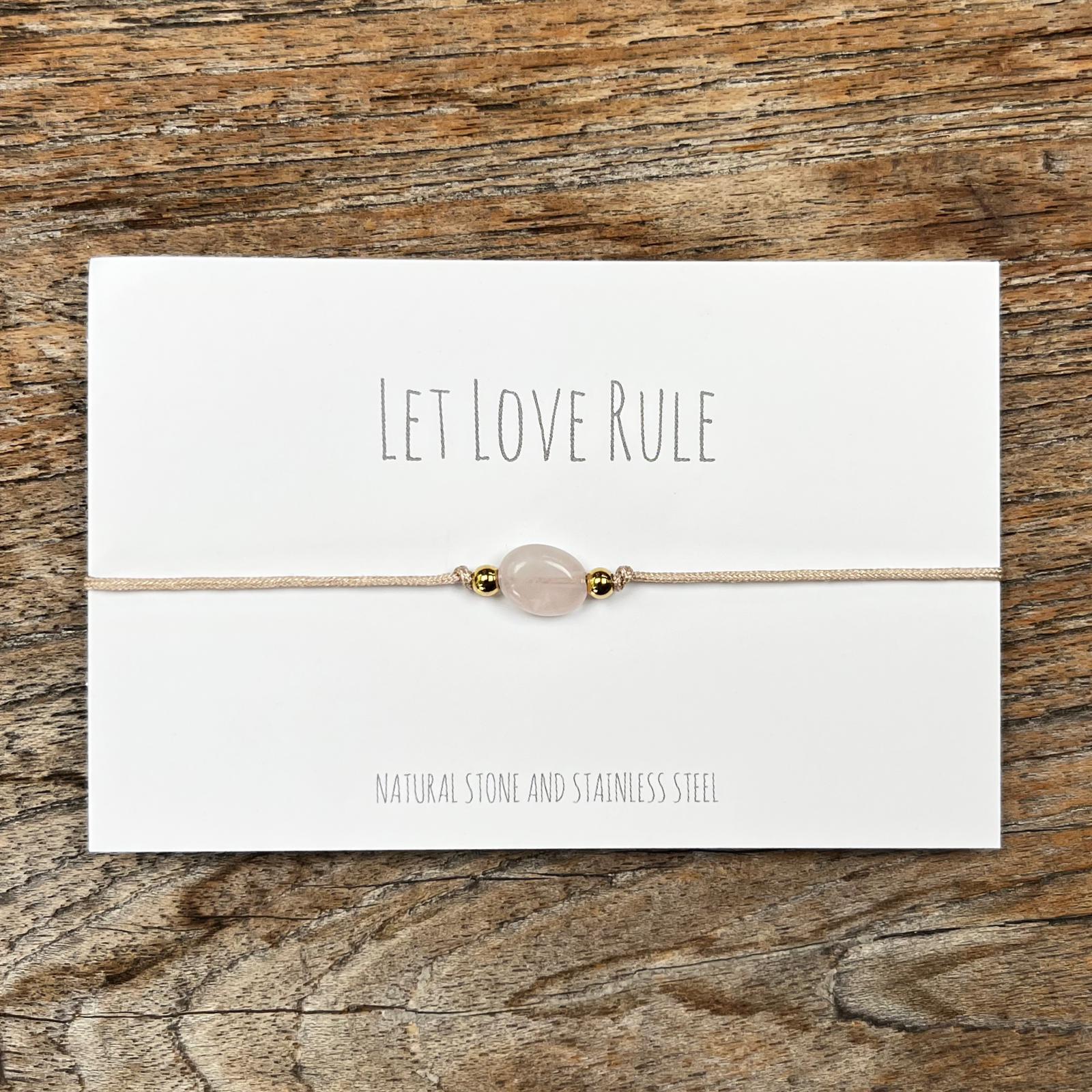 Let love rule - Rose Quartz